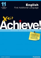 X-kit Achieve! Grade 11 English First Additional Language
