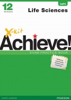 X-kit Achieve! Life Sciences Grade 12 Exam Practice Book