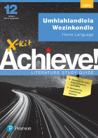 X-kit Achieve Literature Study Guide: Prescribed Poetry for IsiZulu Home Language