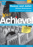 X-kit Achieve Literature Study Guide: Romeo and Juliet