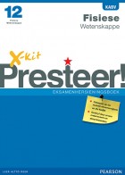 X-kit Presteer! Fisiese Wetenskappe Graad 12 Eksamenhersieningsboek